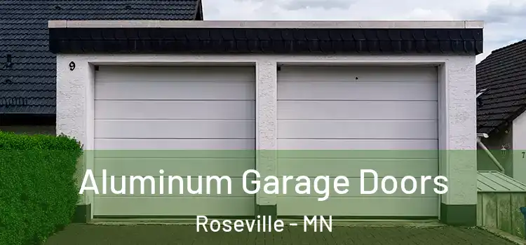  Aluminum Garage Doors Roseville - MN