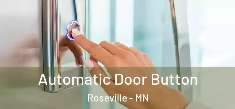 Automatic Door Button Roseville - MN