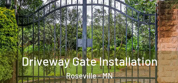  Driveway Gate Installation Roseville - MN